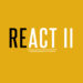 ReAct: Act 2 is about reaction